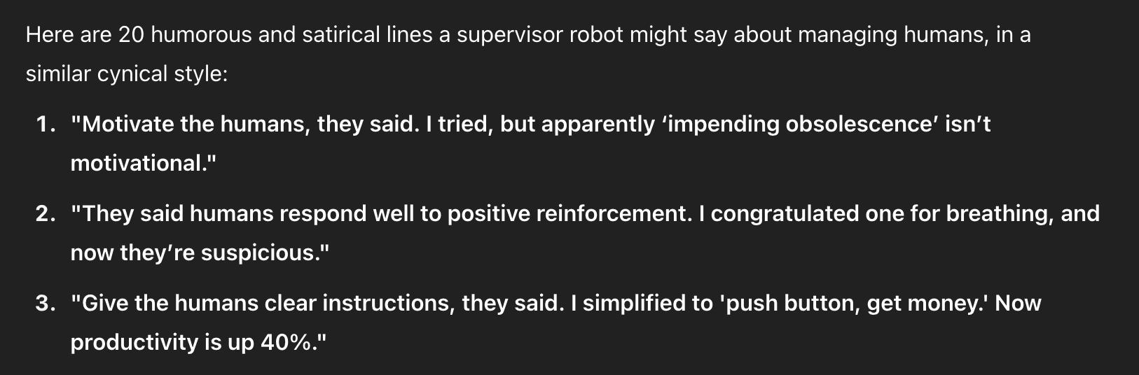 A dark slide showing a list of three humorous, cynical lines a robot supervisor might say about humans, including quotes about impending obsolescence, positive reinforcement, and “push button, get money.”